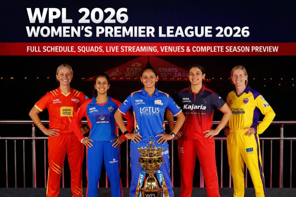 Women’s Premier League 2026 (WPL 2026): Full Schedule, Squads, Live Streaming, Venues & Complete Season Preview