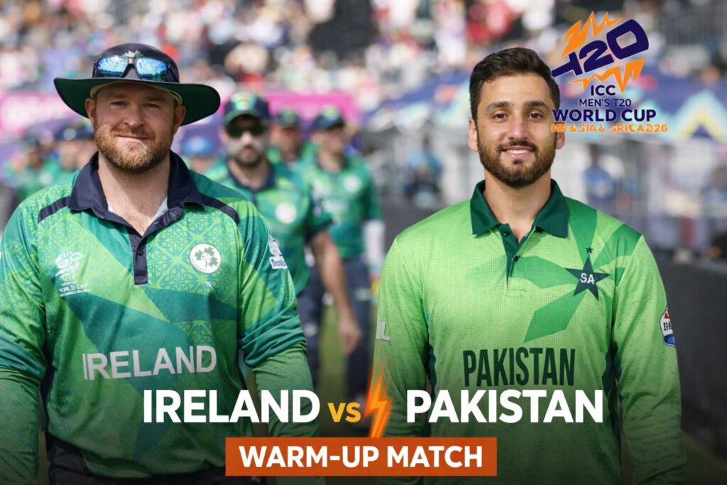 Ireland vs Pakistan Warm-Up Match T20 World Cup 2026: Time, Venue, Preview