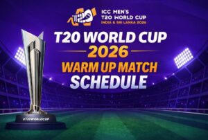 T20 World Cup 2026 Warm Up Match Schedule: Full Fixtures, Venues, India vs South Africa, Streaming Details